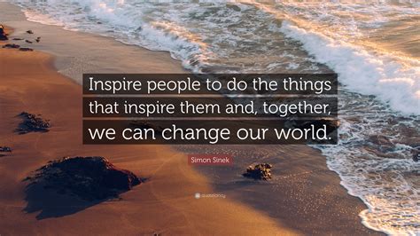 things that inspire people